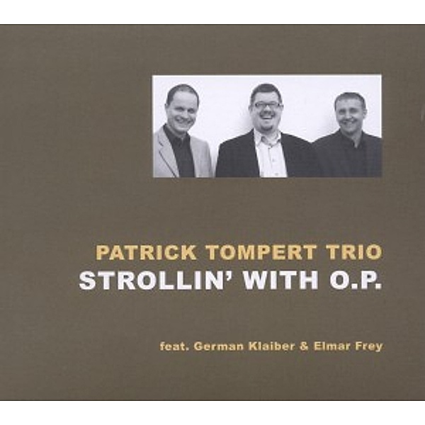 Strollin' With O.P., Patrick Trio Tompert