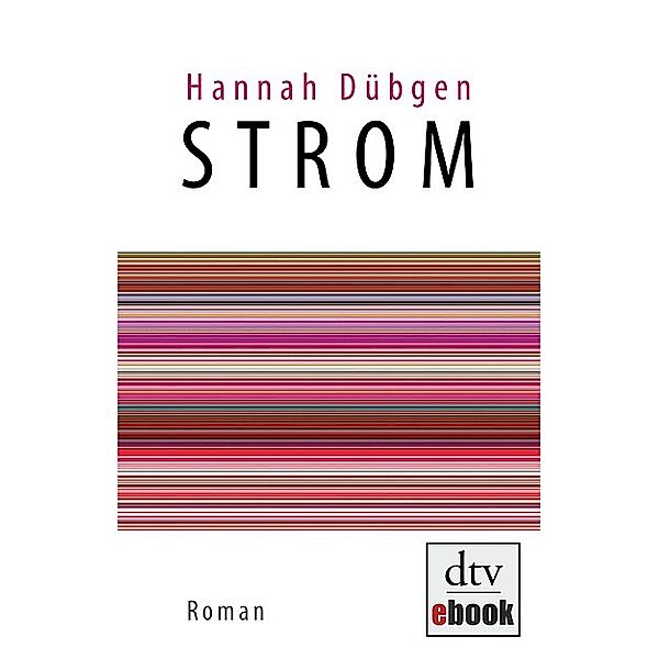 Strom / dtv- premium, Hannah Dübgen