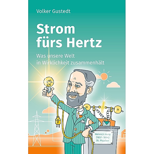 Strom fürs Hertz, Volker Gustedt