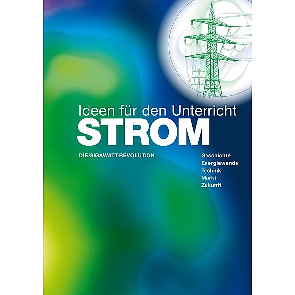 STROM - Ideen für den Unterricht, Christoph Buchal