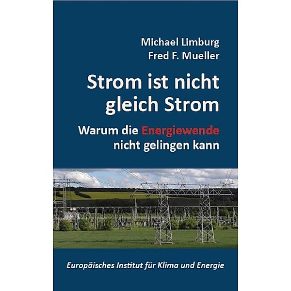 Strom ist nicht gleich Strom, Michel Limburg, Fred F. Mueller, Arnold Vaatz