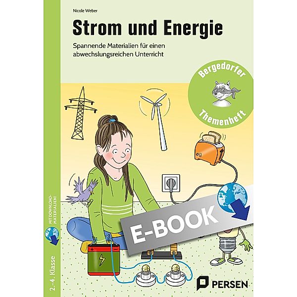 Strom und Energie / Bergedorfer Themenhefte - Grundschule, Nicole Weber