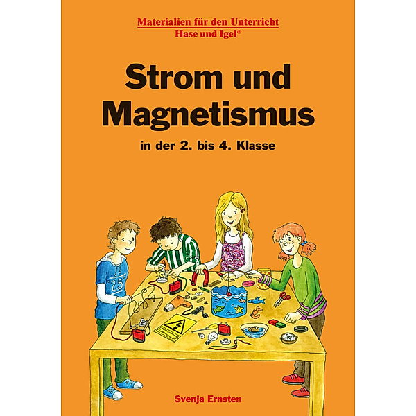 Strom und Magnetismus in der 2. bis 4. Klasse, Svenja Ernsten