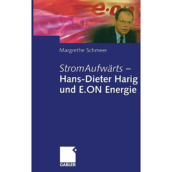 StromAufwärts - Hans-Dieter Harig und E.ON Energie, Margrethe Schmeer