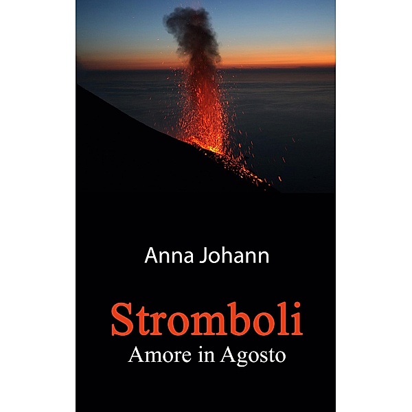 Stromboli, Anna Johann