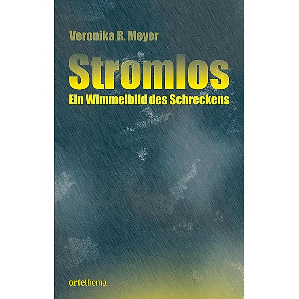 Stromlos, Veronika R. Meyer