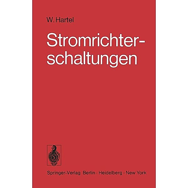 Stromrichterschaltungen, W. Hartel