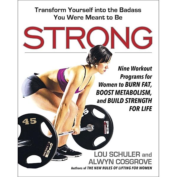 Strong, Lou Schuler, Alwyn Cosgrove