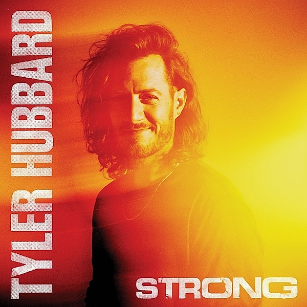 Strong, Tyler Hubbard