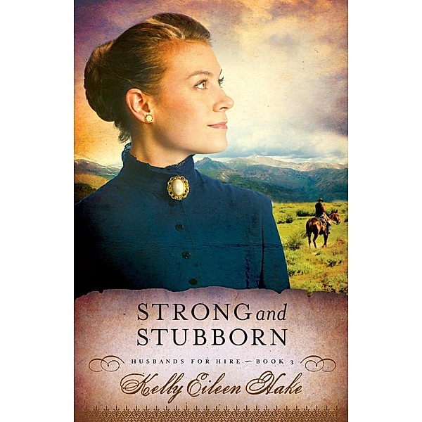 Strong and Stubborn, Kelly Eileen Hake