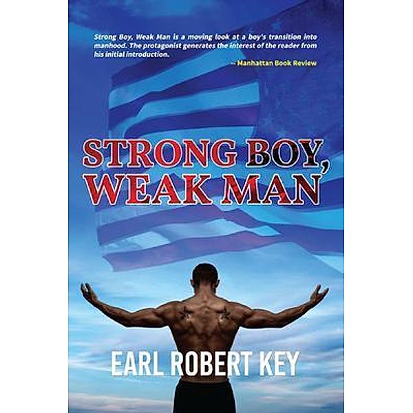 Strong Boy, Weak Man, Earl Robert Key