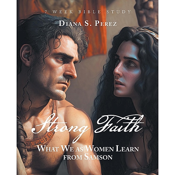 Strong Faith, Diana S. Perez