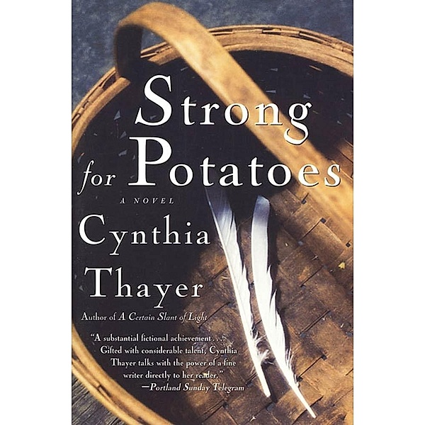 Strong for Potatoes, Cynthia Thayer