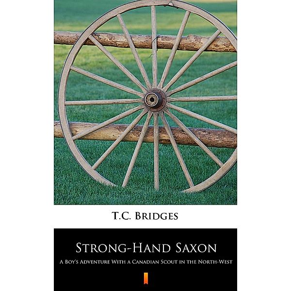 Strong-Hand Saxon, T. C. Bridges