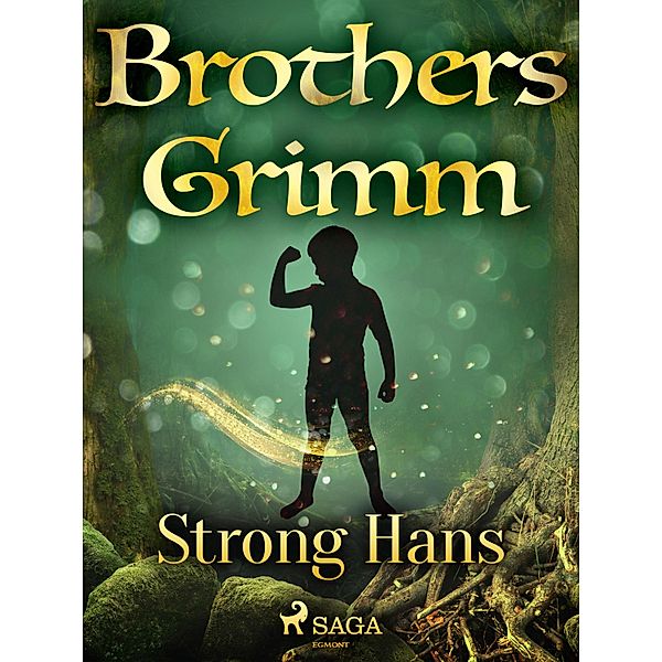 Strong Hans / Grimm's Fairy Tales Bd.166, Brothers Grimm
