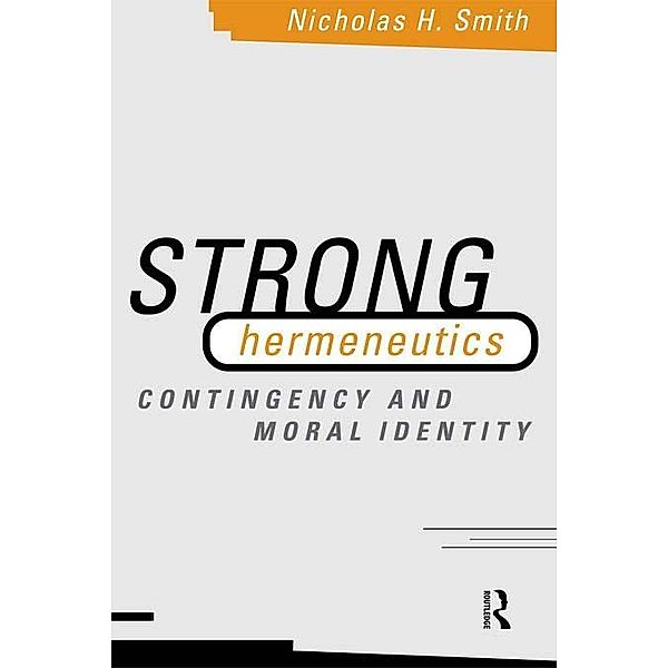 Strong Hermeneutics, Nicholas H. Smith