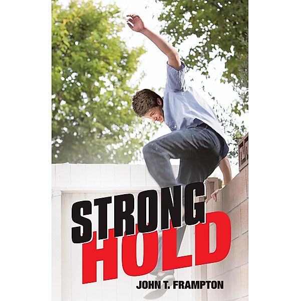 Strong Hold, John T. Frampton