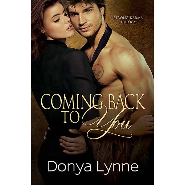 Strong Karma: Coming Back To You, Donya Lynne