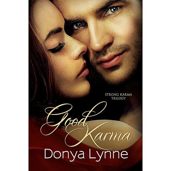 Strong Karma: Good Karma, Donya Lynne