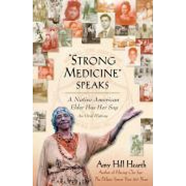 Strong Medicine Speaks, Amy Hill Hearth