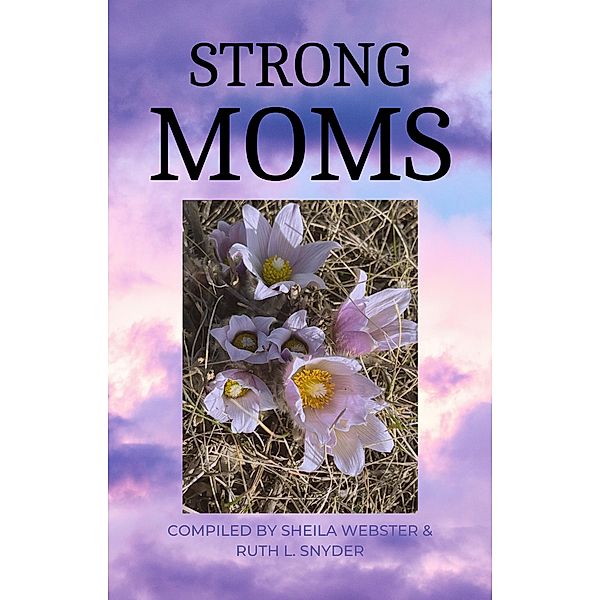 Strong Moms, Ruth L. Snyder