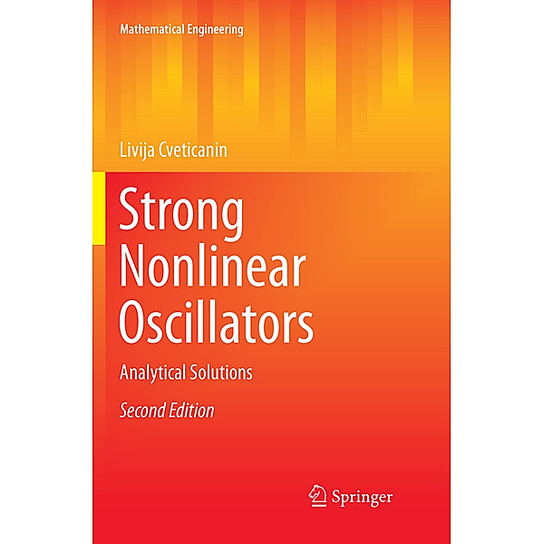 Strong Nonlinear Oscillators, Livija Cveticanin