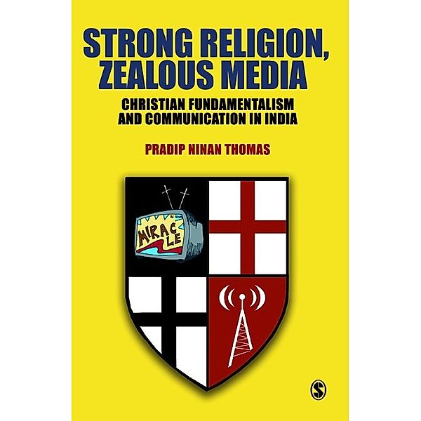 Strong Religion, Zealous Media, Pradip Thomas