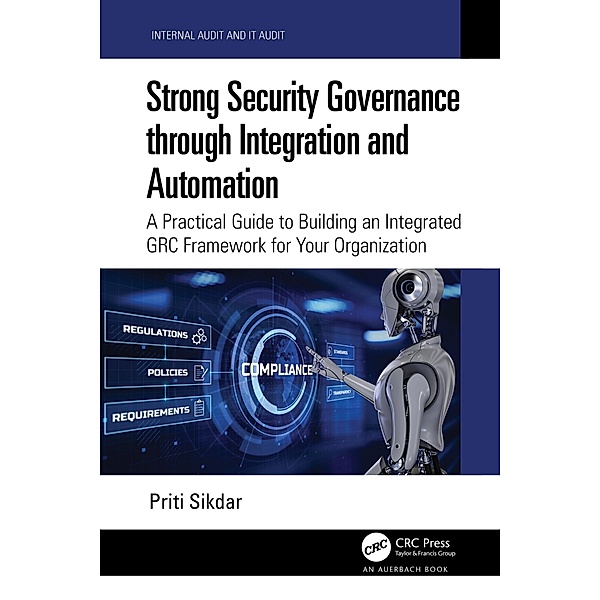 Strong Security Governance through Integration and Automation, Priti Sikdar