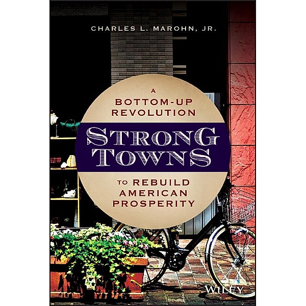 Strong Towns, Charles L. Marohn