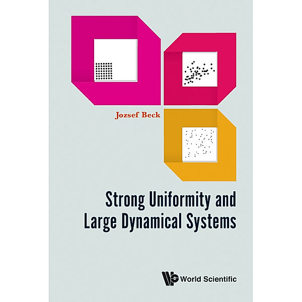Strong Uniformity and Large Dynamical Systems, Jozsef Beck