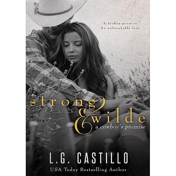 Strong & Wilde (A Cowboy's Promise), L. G. Castillo