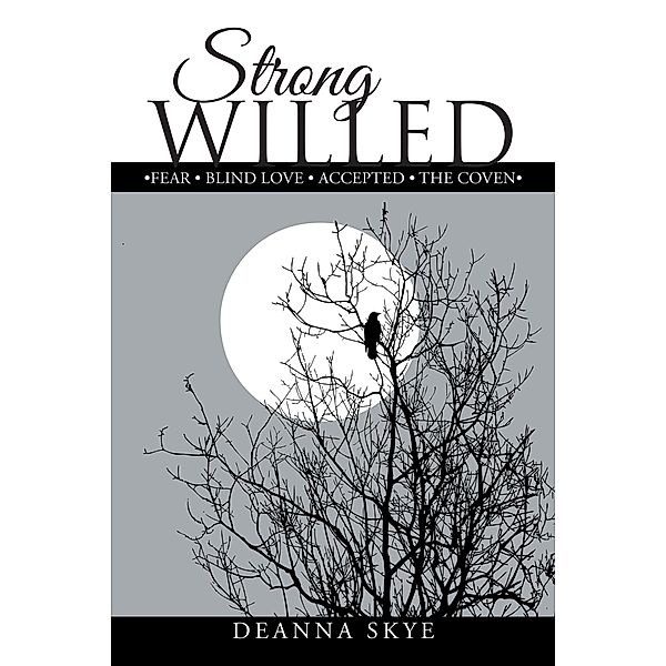 Strong Willed, Deanna Skye