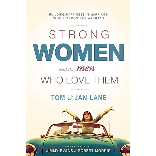 Strong Women and the Men Who Love Them, Tom And Jan Lane
