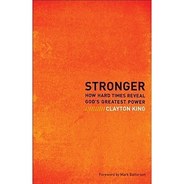 Stronger, Clayton King