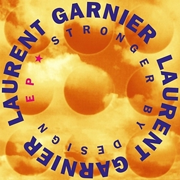 Stronger By Design (Vinyl), Laurent Garnier