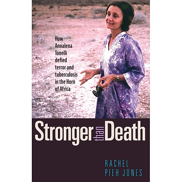Stronger than Death, Rachel Pieh Jones