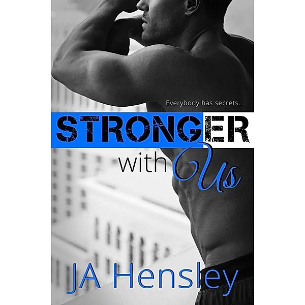 Stronger With Us (Strength Series, #3), Ja Hensley