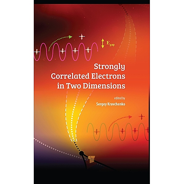 Strongly Correlated Electrons in Two Dimensions, Sergey Kravchenko