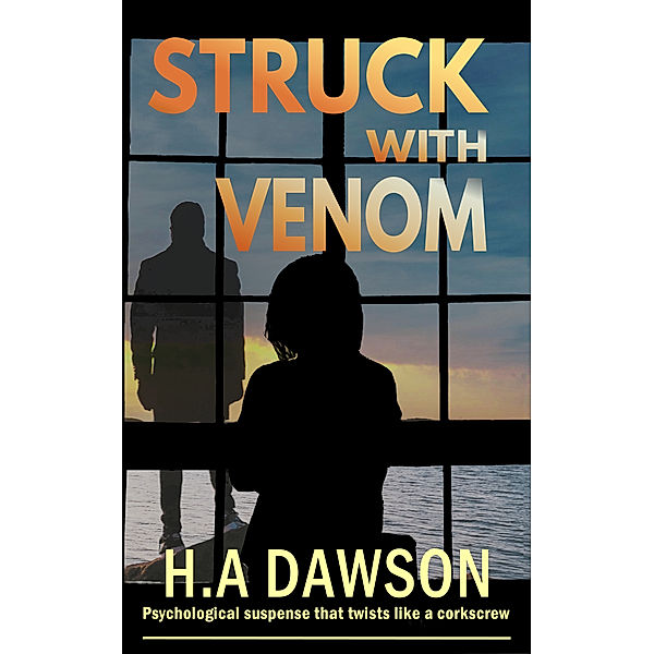 Struck With Venom, H.A Dawson