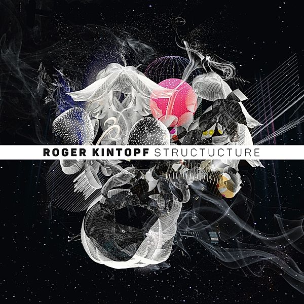 Structucture, Roger Kintopf