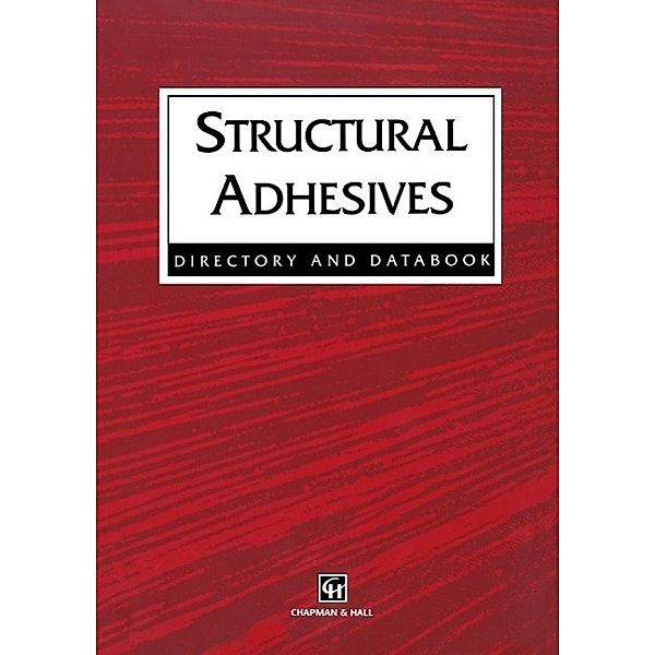 Structural Adhesives, R. J. Hussey, Josephine Wilson