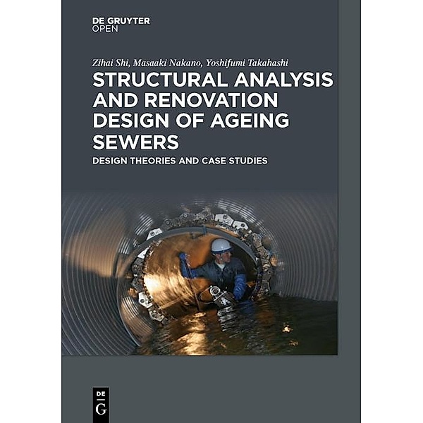 Structural Analysis and Renovation Design of Ageing Sewers, Shi Zihai, Nakano Masaaki, Takahashi Yoshifumi