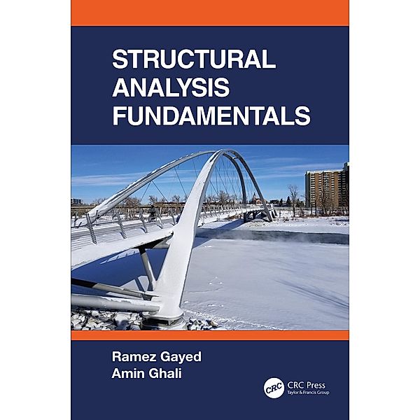 Structural Analysis Fundamentals, Ramez Gayed, Amin Ghali