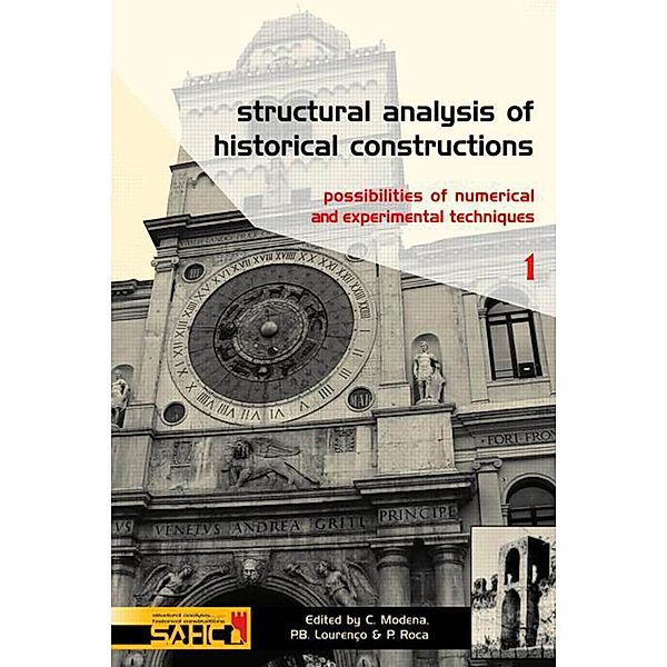 Structural Analysis of Historical Constructions - 2 Volume Set, Claudio Modena, P. B. Lourenço, P. Roca