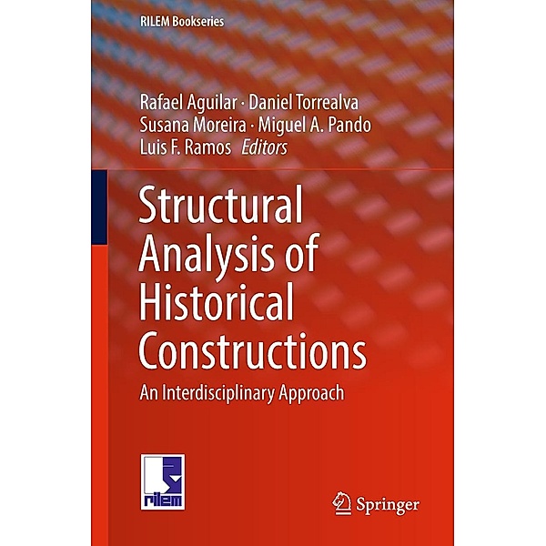 Structural Analysis of Historical Constructions / RILEM Bookseries Bd.18