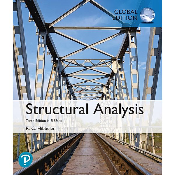 Structural Analysis, SI Edition, Russell C. Hibbeler