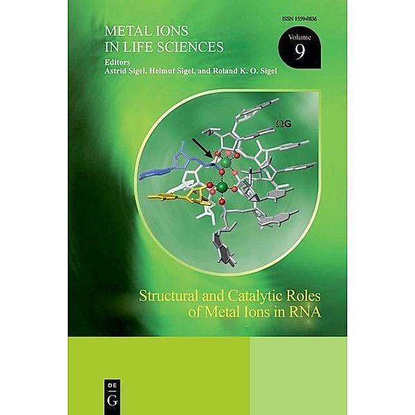 Structural and Catalytic Roles of  Metal Ions in RNA / Metal Ions in Life Sciences Bd.9