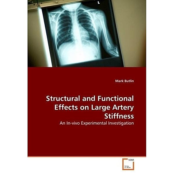 Structural and Functional Effects on Large Artery Stiffness, Mark Butlin