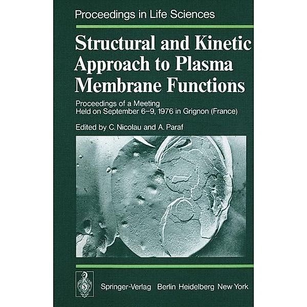 Structural and Kinetic Approach to Plasma Membrane Functions