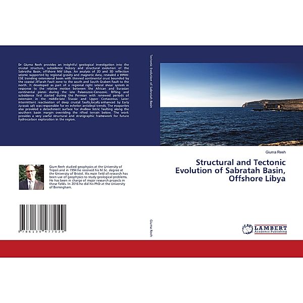 Structural and Tectonic Evolution of Sabratah Basin, Offshore Libya, Giuma Reeh